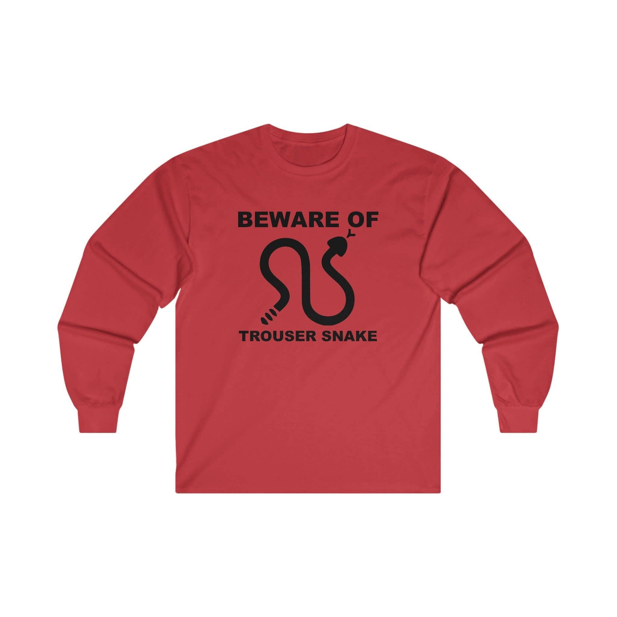 Beware Of Trouser Snake - Long-Sleeve Tee - Witty Twisters Fashions