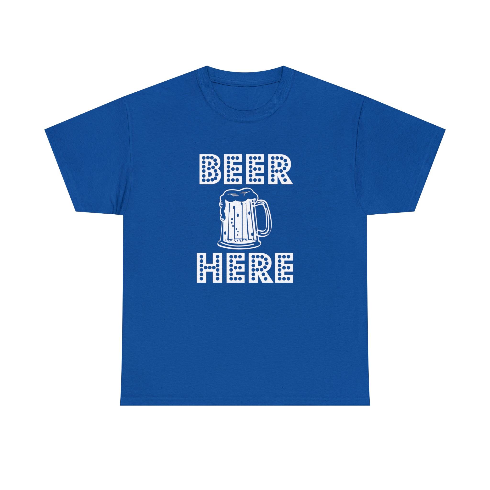 Beer Here - T-Shirt - Witty Twisters Fashions