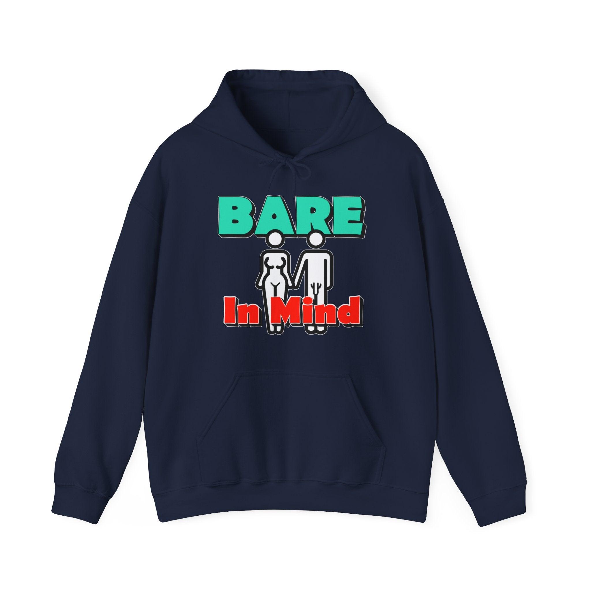 Bare In Mind - Hoodie - Witty Twisters Fashions