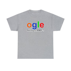 Ogle Searching For Women - T-Shirt - Witty Twisters Fashions