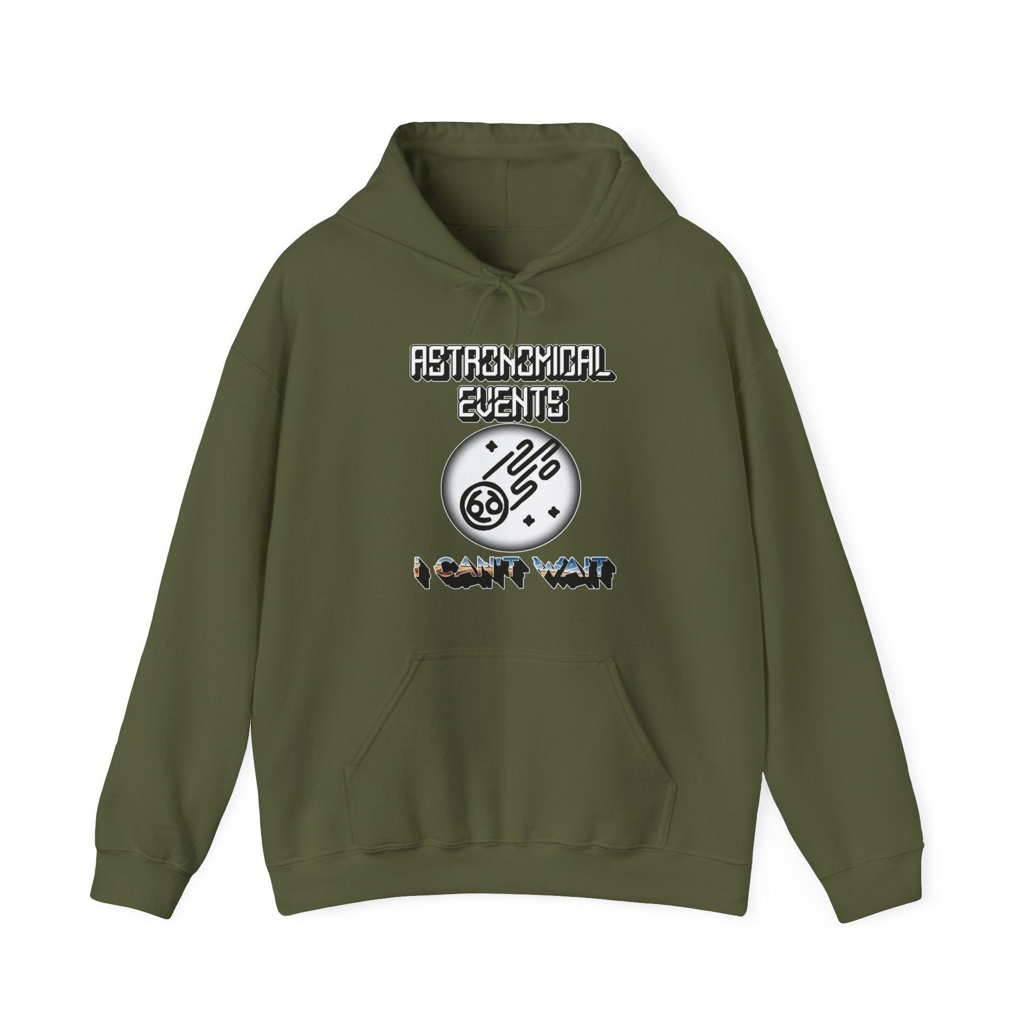 Astronomical Events I Can't Wait - Hoodie - Witty Twisters Fashions