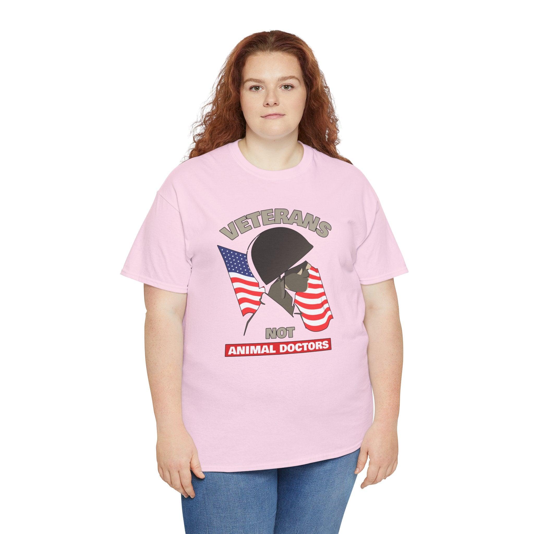 Veterans Not Animal Doctors - T-Shirt - Witty Twisters Fashions