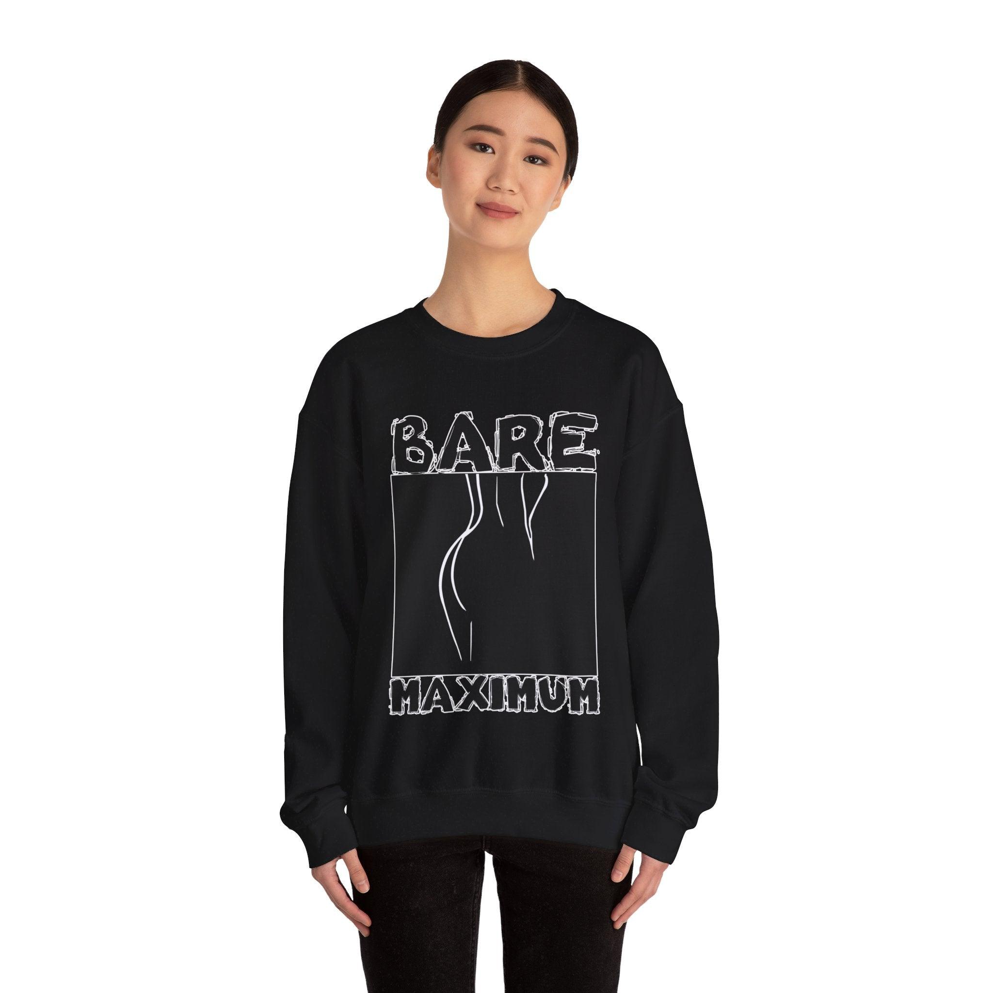 Bare Maximum - Sweatshirt - Witty Twisters Fashions