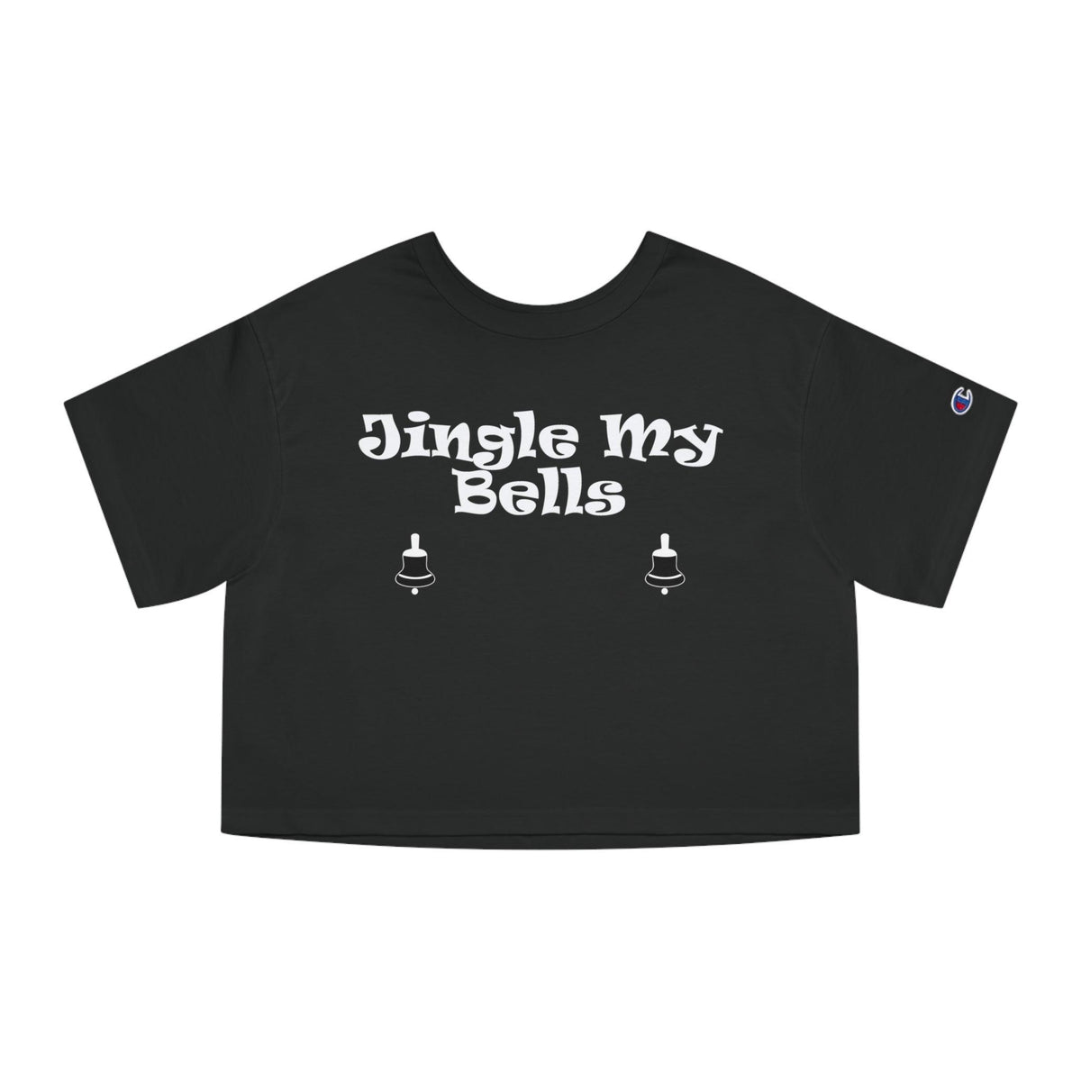 Jingle My Bells - Women's Crop Top - Witty Twisters Fashions