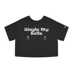 Jingle My Bells - Women's Crop Top - Witty Twisters Fashions