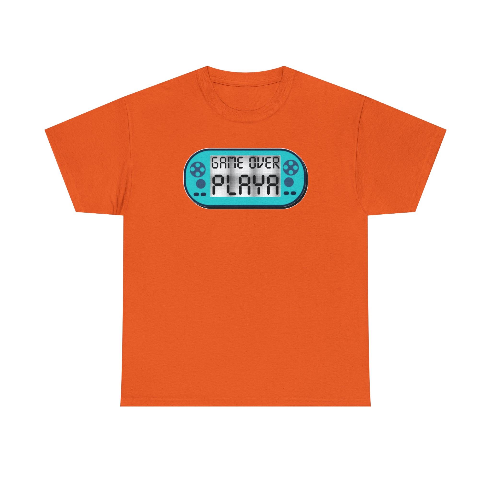 Game Over Playa - T-Shirt - Witty Twisters Fashions