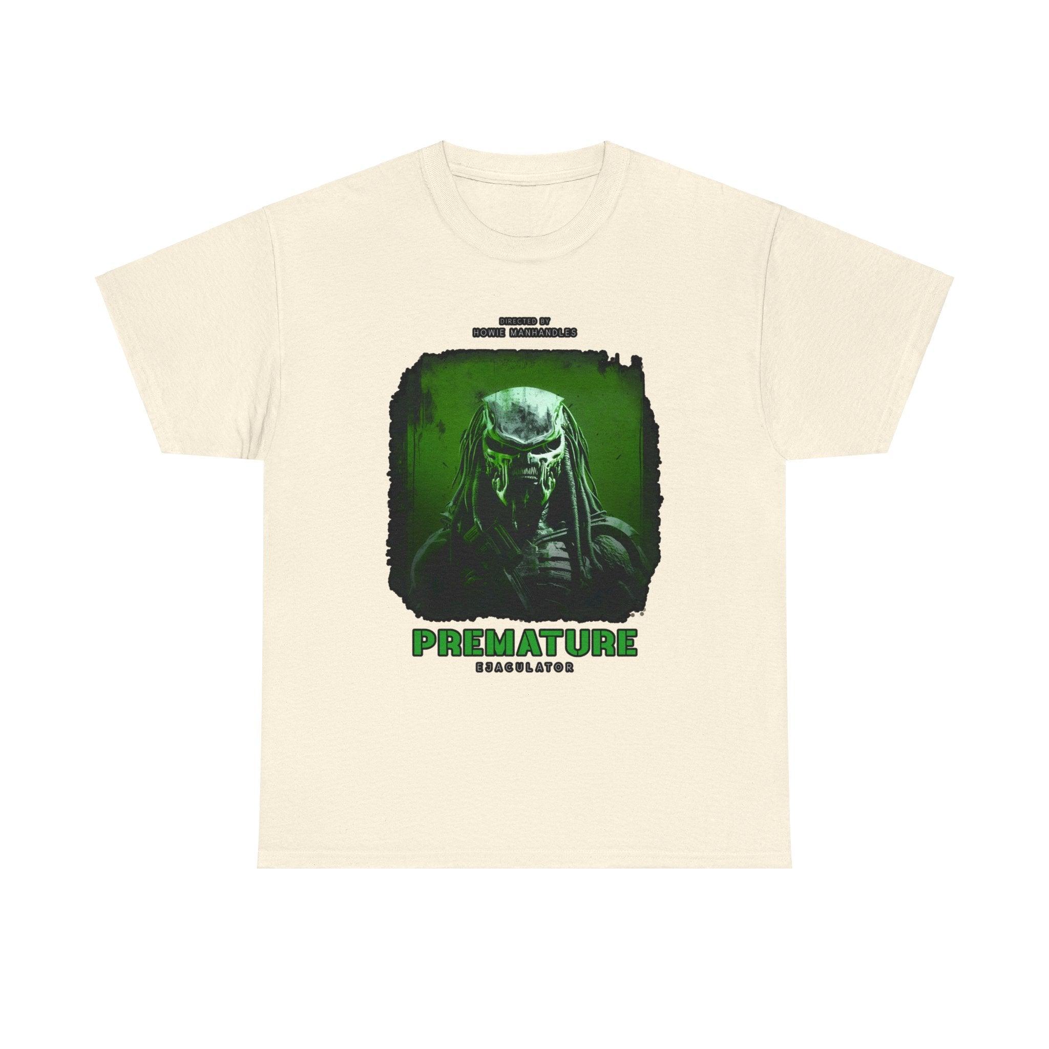 Premature Ejaculator - T-Shirt - Witty Twisters Fashions