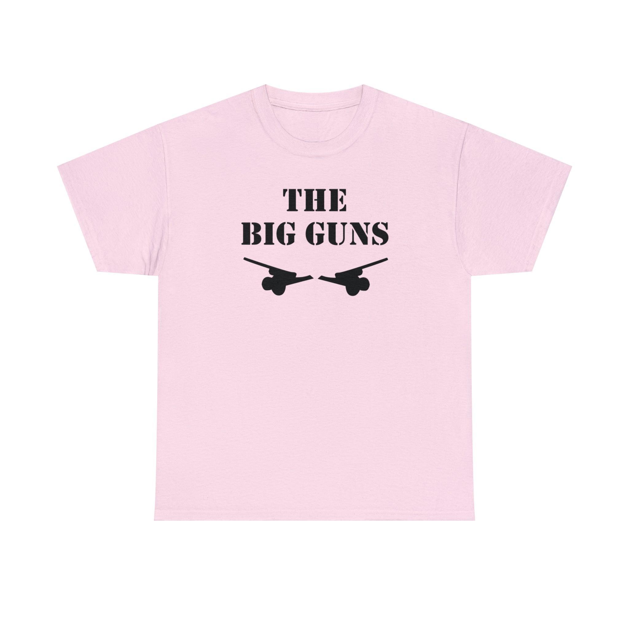 The Big Guns - T-Shirt - Witty Twisters Fashions