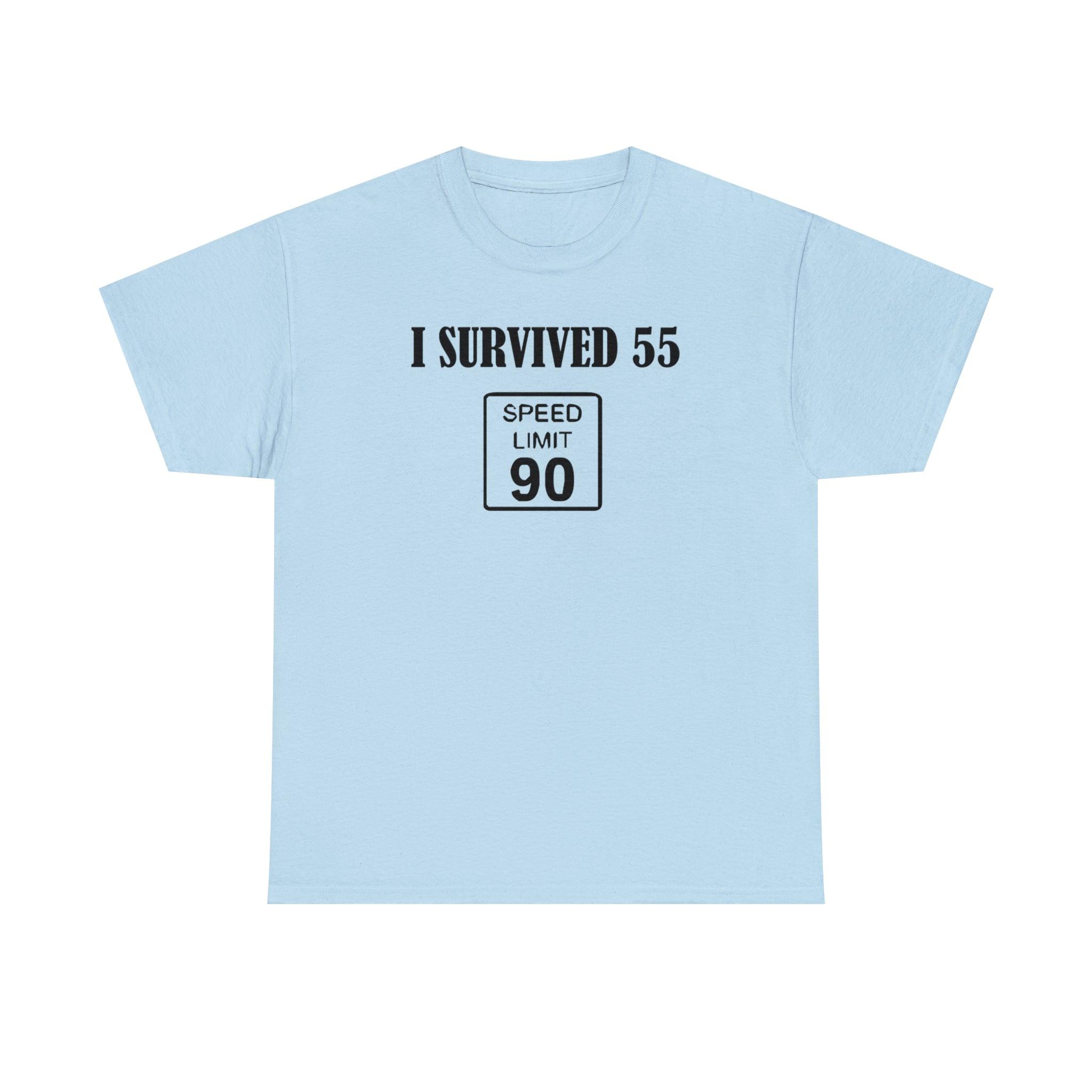 I Survived 55 Speed Limit 90 - T-Shirt - Witty Twisters Fashions