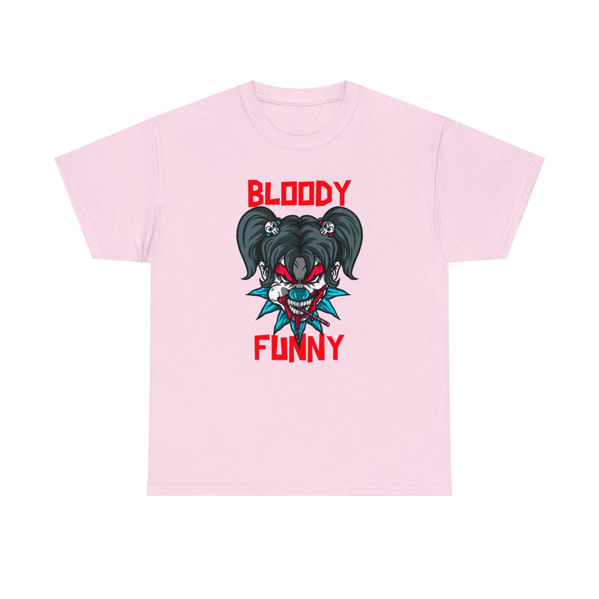 Bloody Funny - T-Shirt - Witty Twisters Fashions