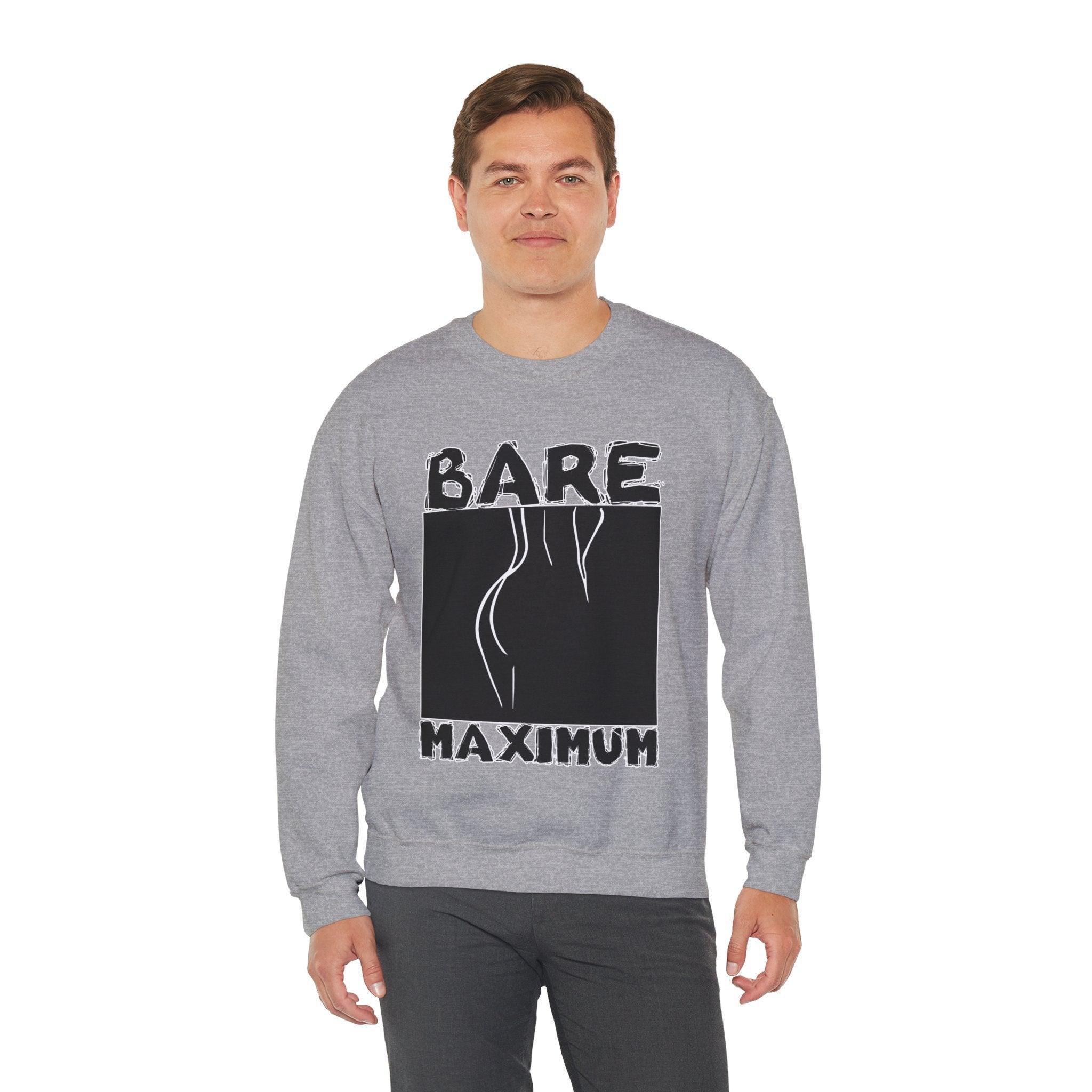 Bare Maximum - Sweatshirt - Witty Twisters Fashions