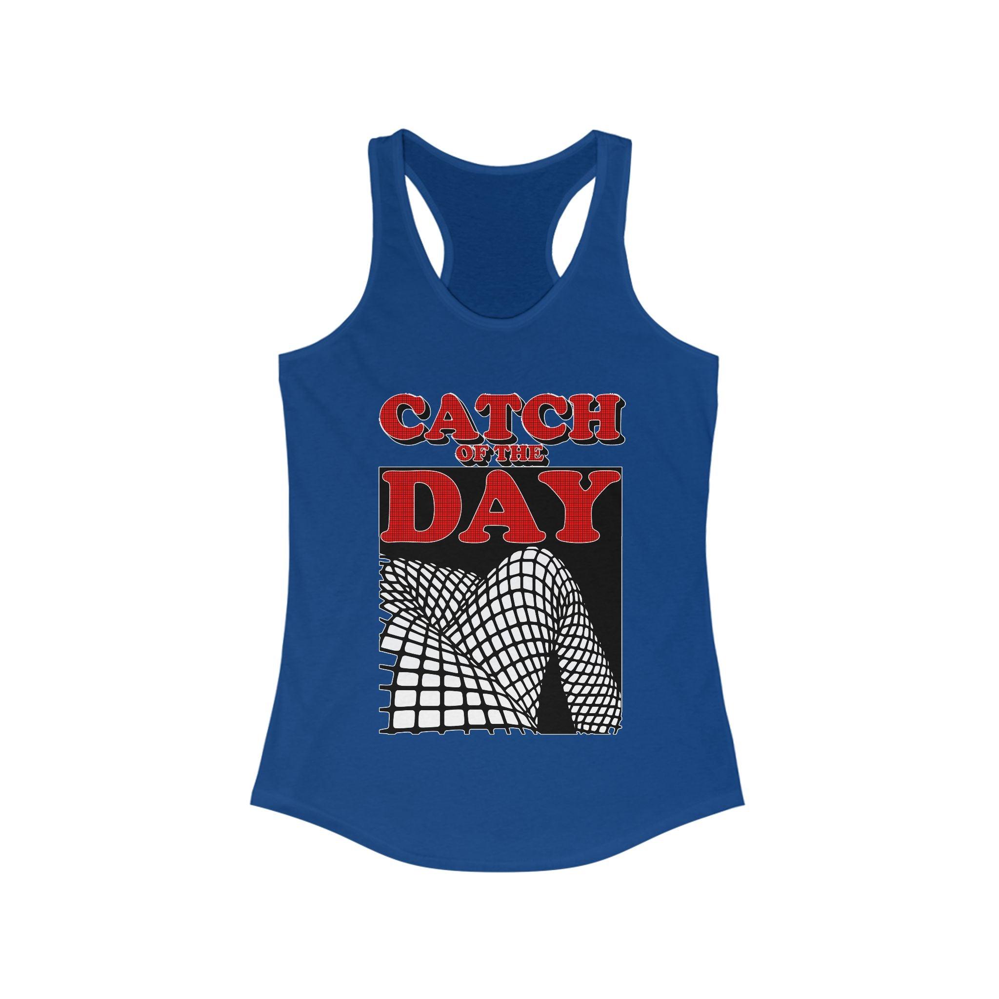 Catch Of The Day - Women's Tank Top