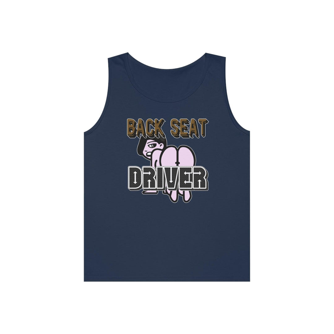Back Seat Driver - Tank Top - Witty Twisters T-Shirts