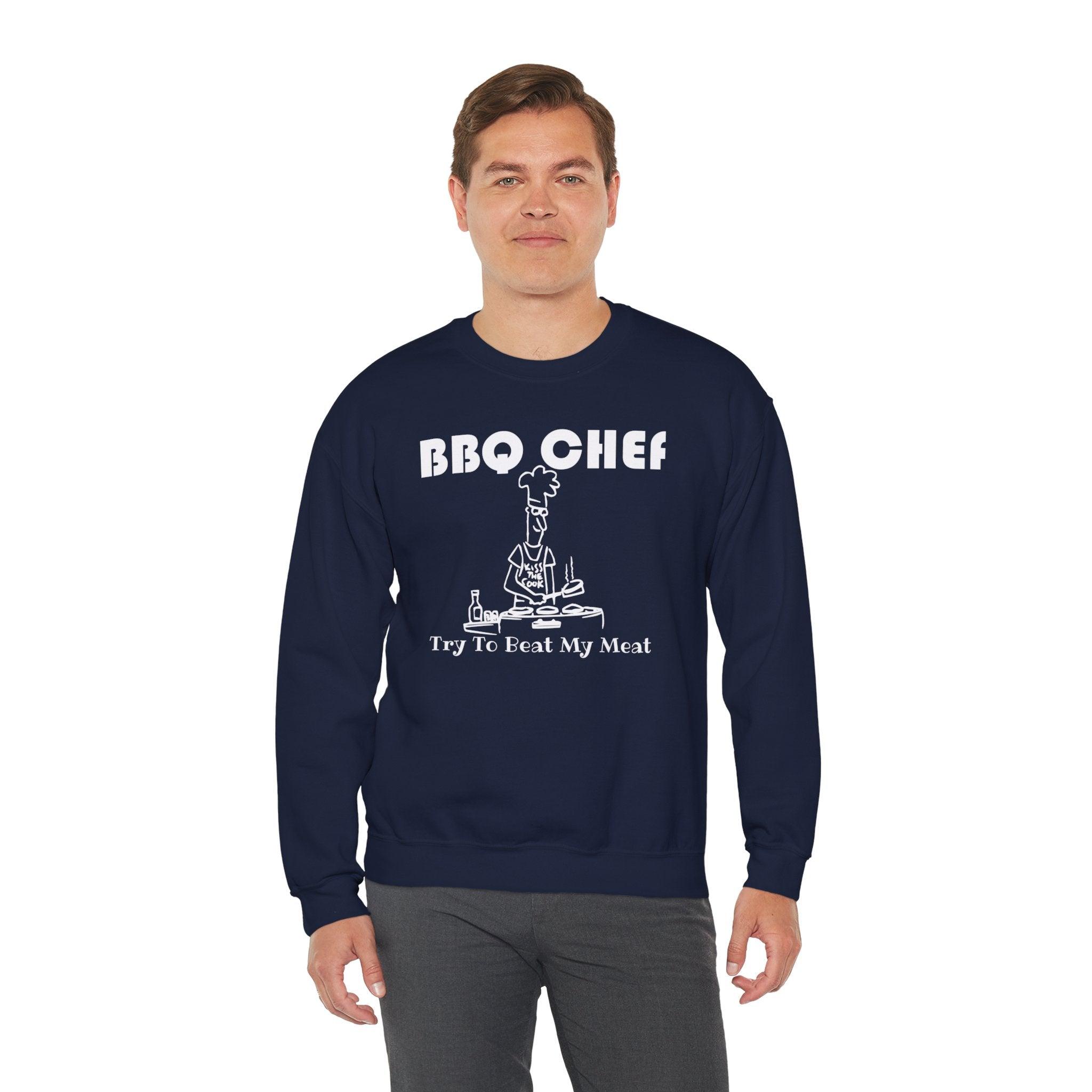 BBQ Chef Try To Beat My Meat - Sweatshirt - Witty Twisters Fashions