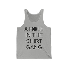 A Hole In The Shirt Gang - Tank Top - Witty Twisters Fashions