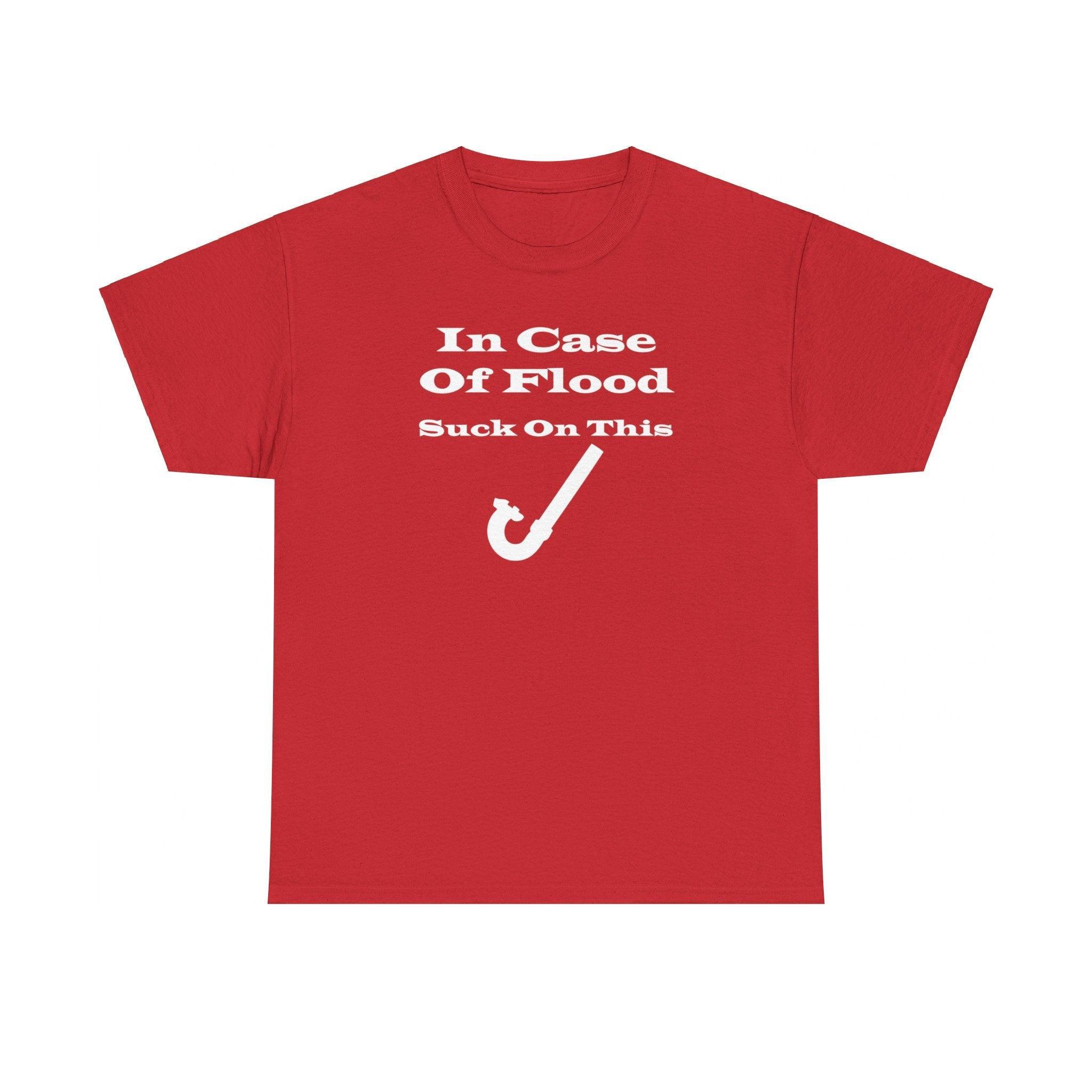 In Case Of Flood Suck On This - T-Shirt - Witty Twisters Fashions