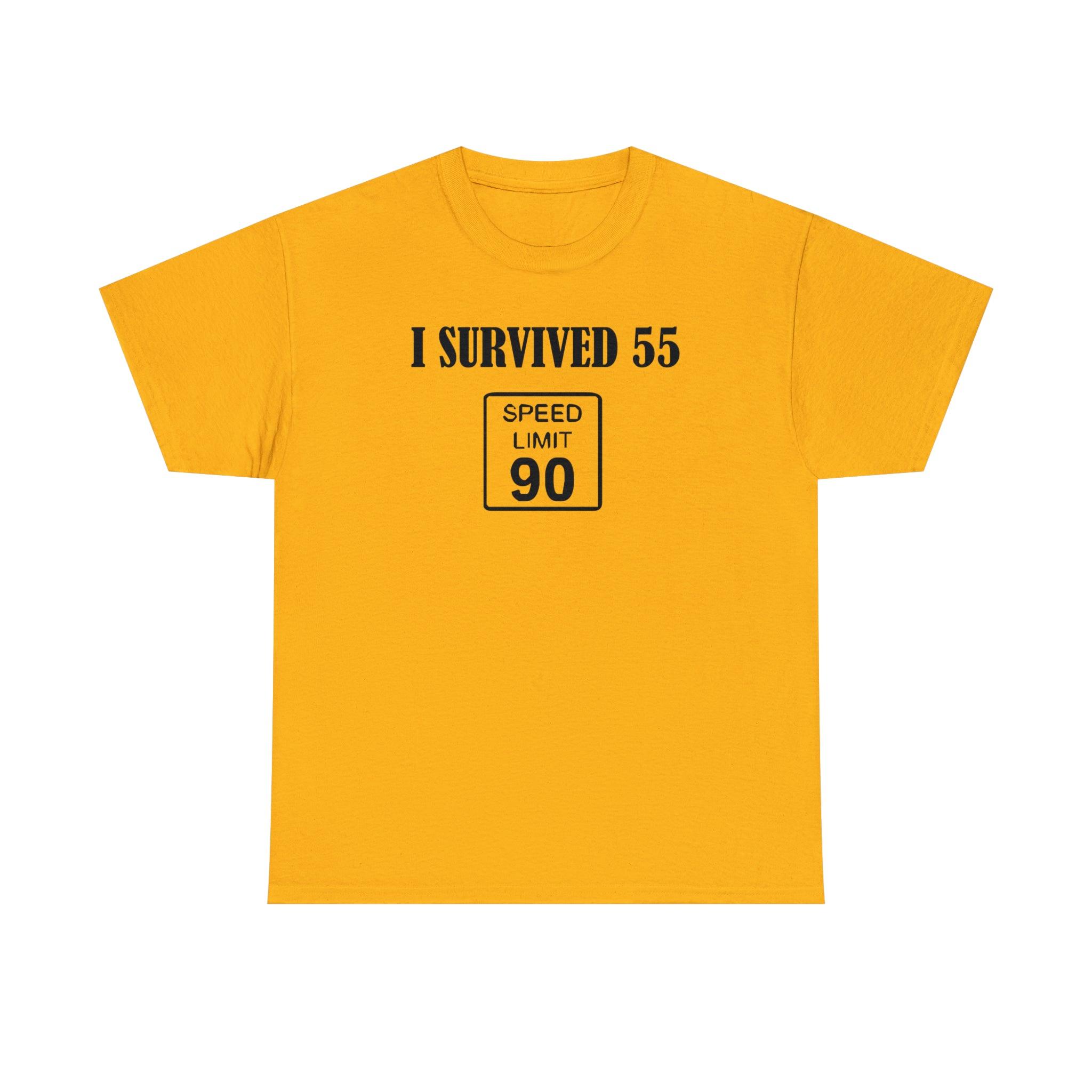 I Survived 55 Speed Limit 90 - T-Shirt - Witty Twisters Fashions