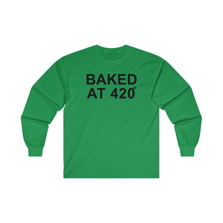Baked At 420 - Long-Sleeve Tee - Witty Twisters T-Shirts