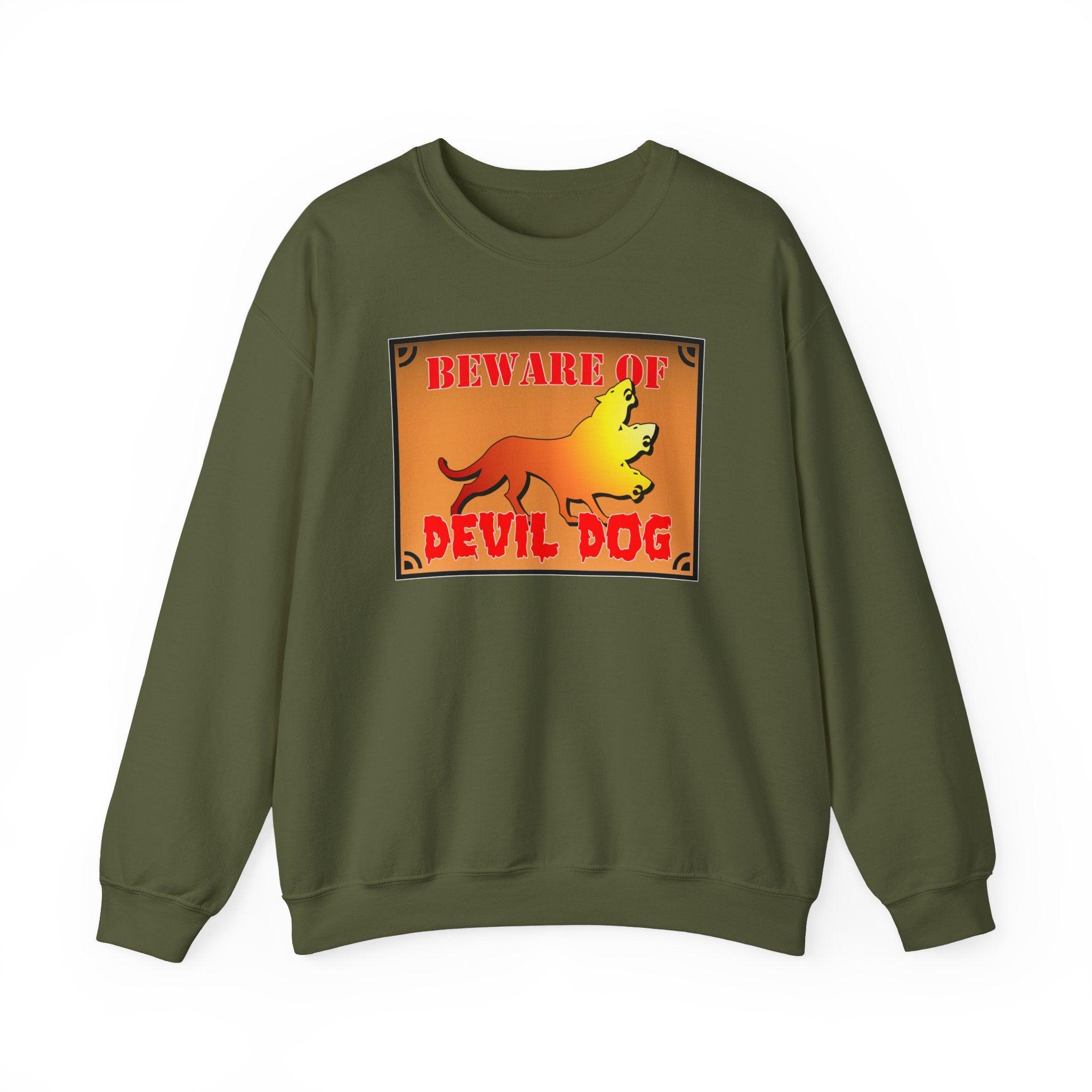 Beware of Devil Dog Sign - Sweatshirt