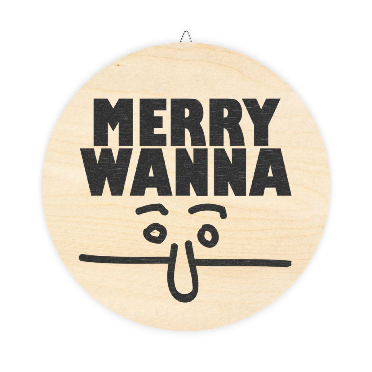 Merry Wanna - Wood Sign