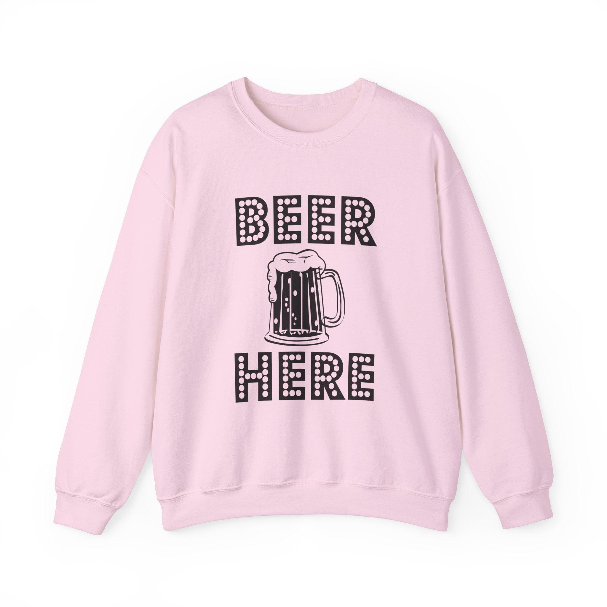 Beer Here - Sweatshirt - Witty Twisters T-Shirts