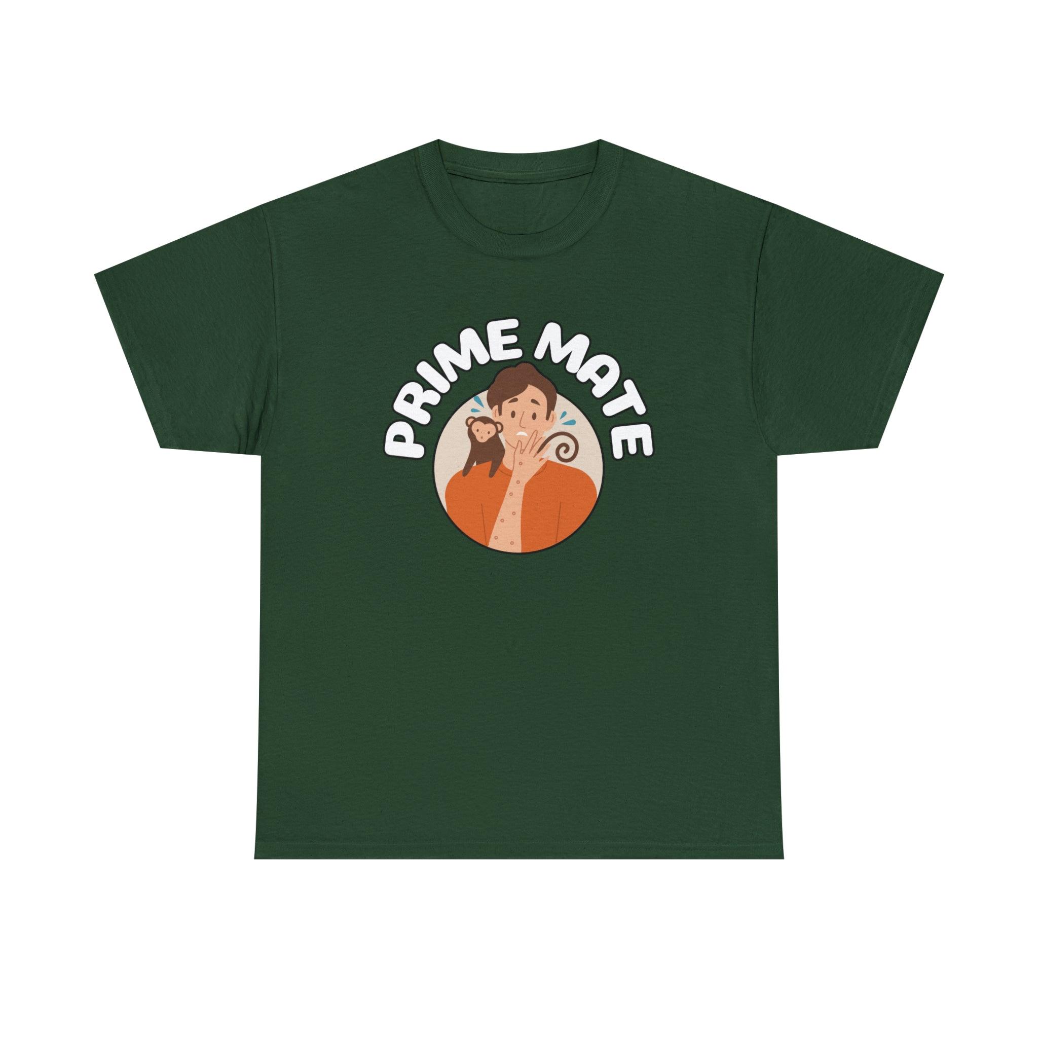 Prime Mate - T-Shirt - Witty Twisters Fashions