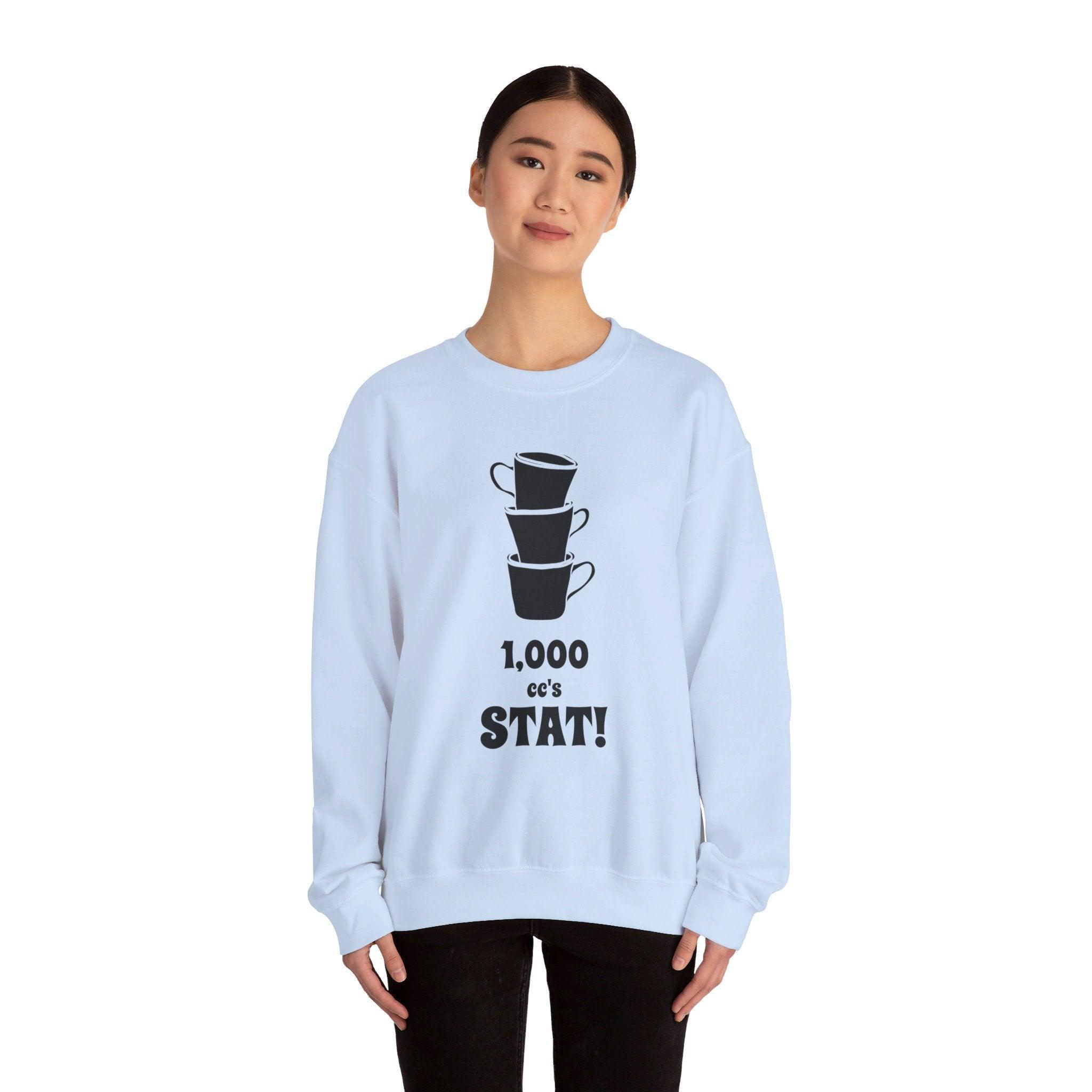 1,000 cc's Stat! - Sweatshirt - Witty Twisters Fashions