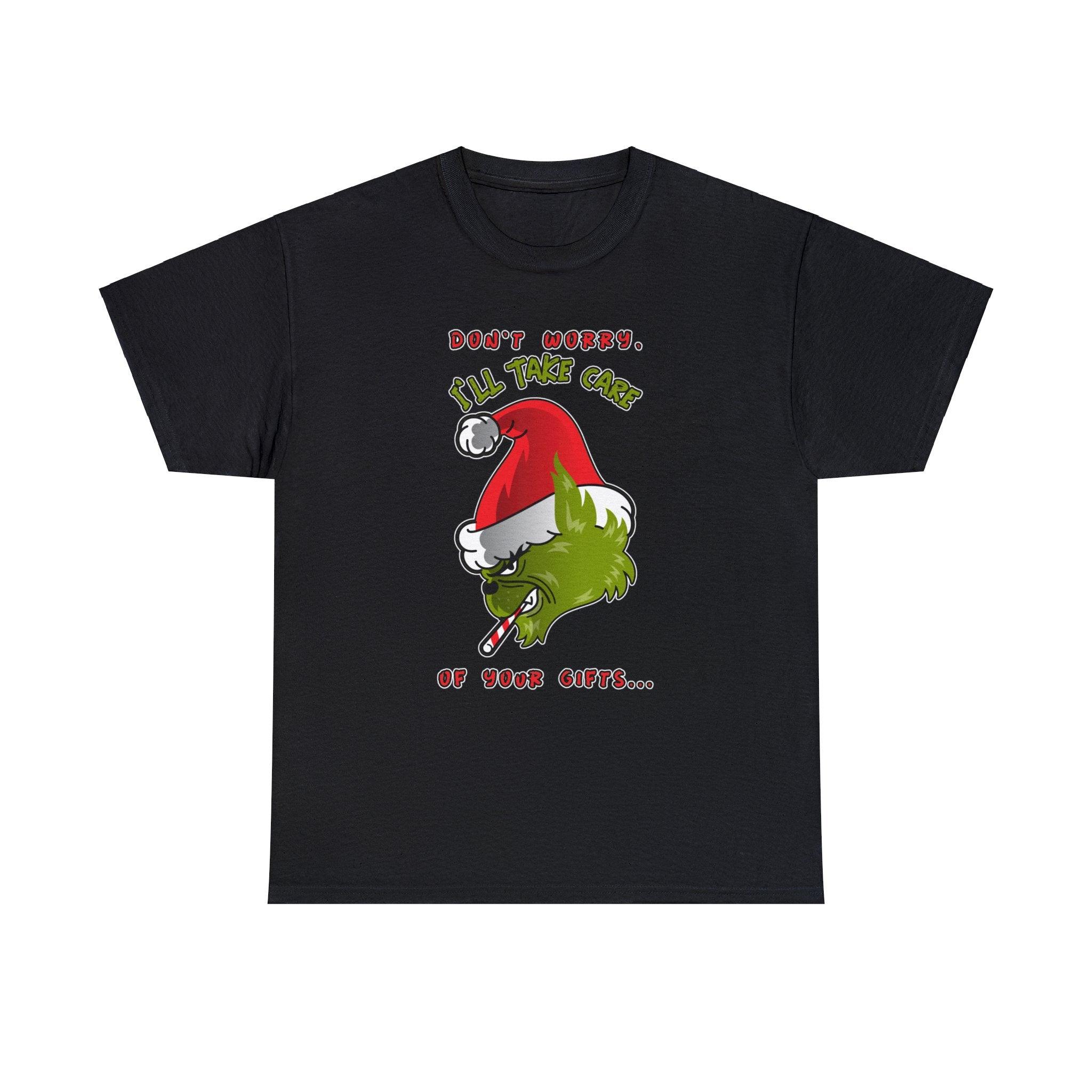 Don't worry I'll take care of your gifts - Witty Twisters T-Shirts