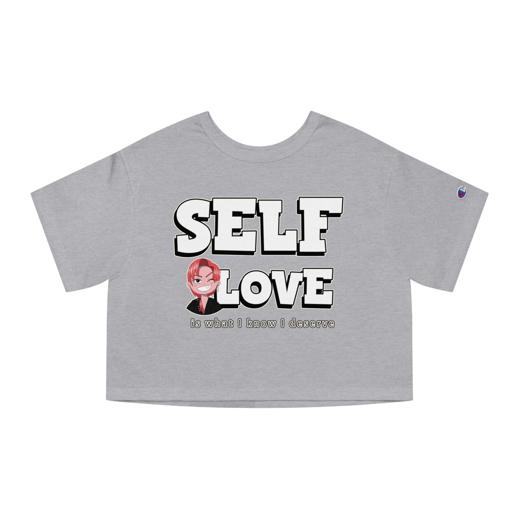 Self Love is what I know I deserve - Women's Crop Top - Witty Twisters Fashions