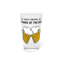 Sweet dreams are made of the beers - 16oz Pint Glass - Witty Twisters Fashions