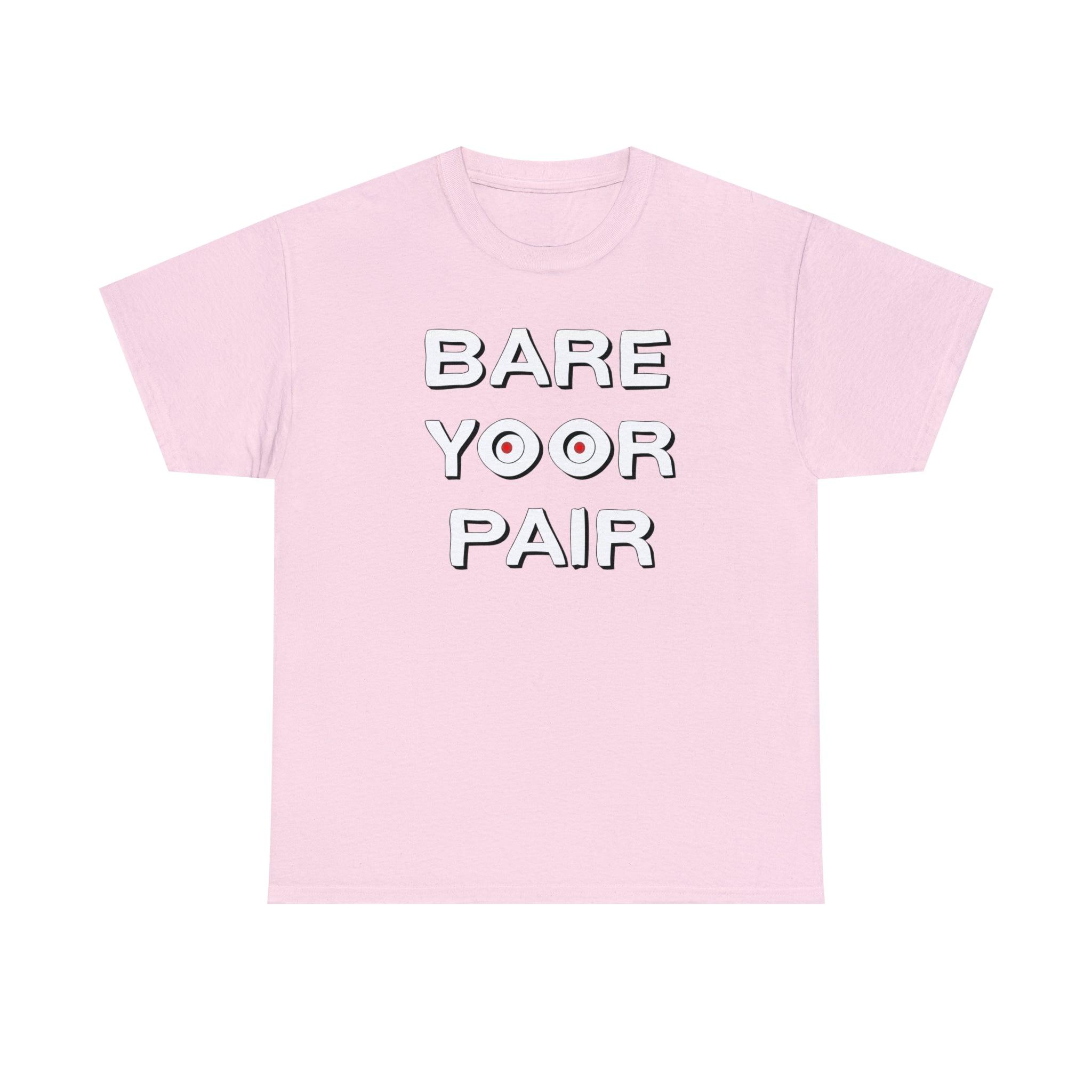 Bare Yoor Pair - T-Shirt - Witty Twisters Fashions