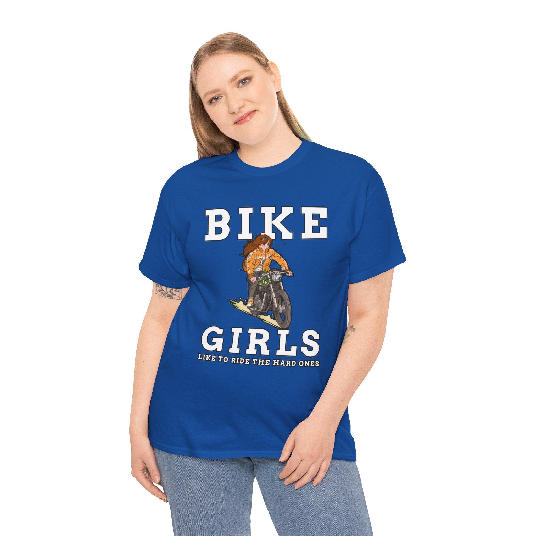 Bike Girls Like to ride the hard ones - T-Shirt - Witty Twisters Fashions