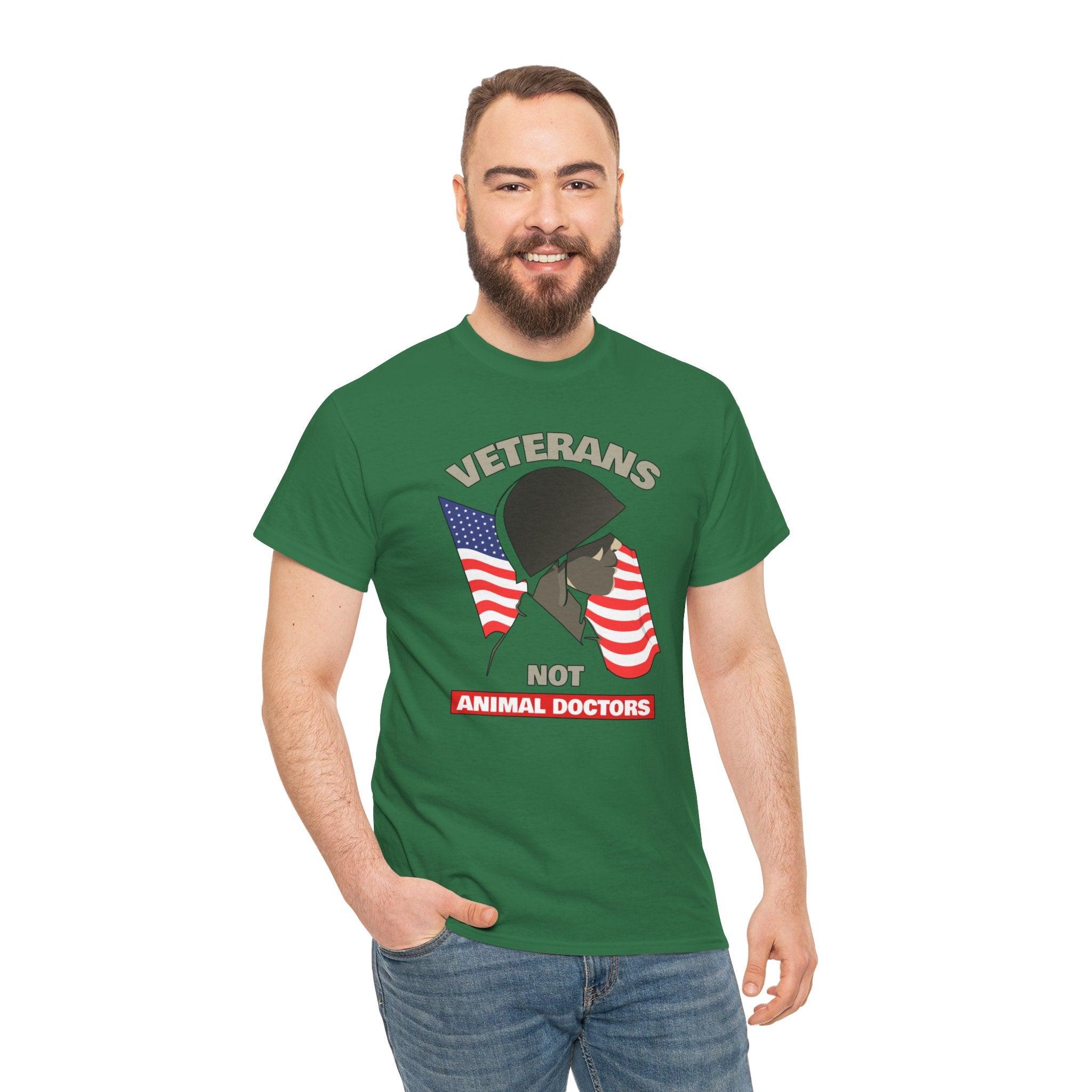 Veterans Not Animal Doctors - T-Shirt - Witty Twisters Fashions