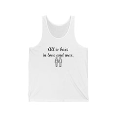 All Is Bare In Love And War - Tank Top - Witty Twisters Fashions