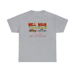 Hell Hour If They Cut Off One Car Two More Shall Take Its Place - T-Shirt - Witty Twisters Fashions