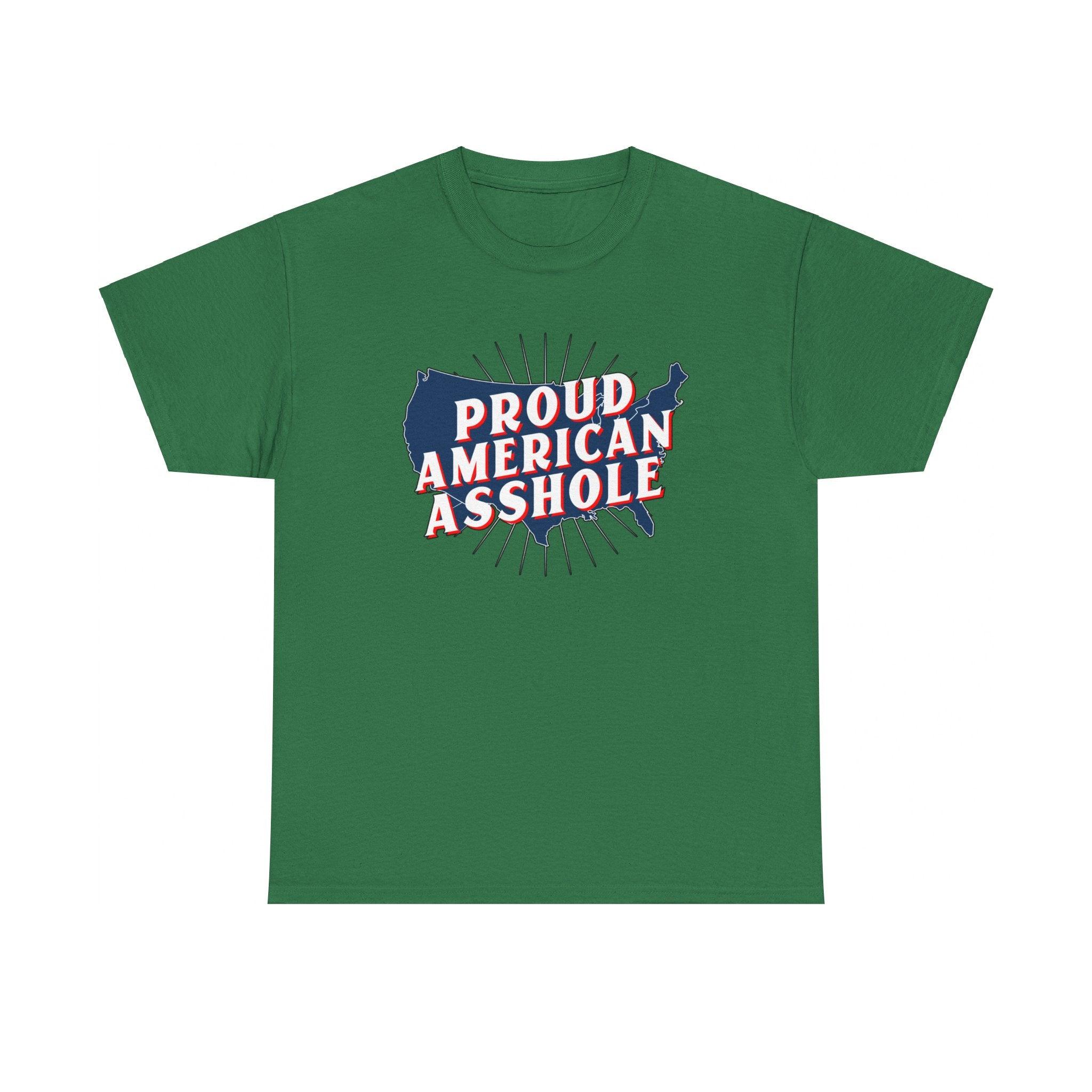 Proud American Asshole - T-Shirt - Witty Twisters Fashions