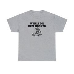 Whale Oil Beef Hooked - T-Shirt - Witty Twisters Fashions