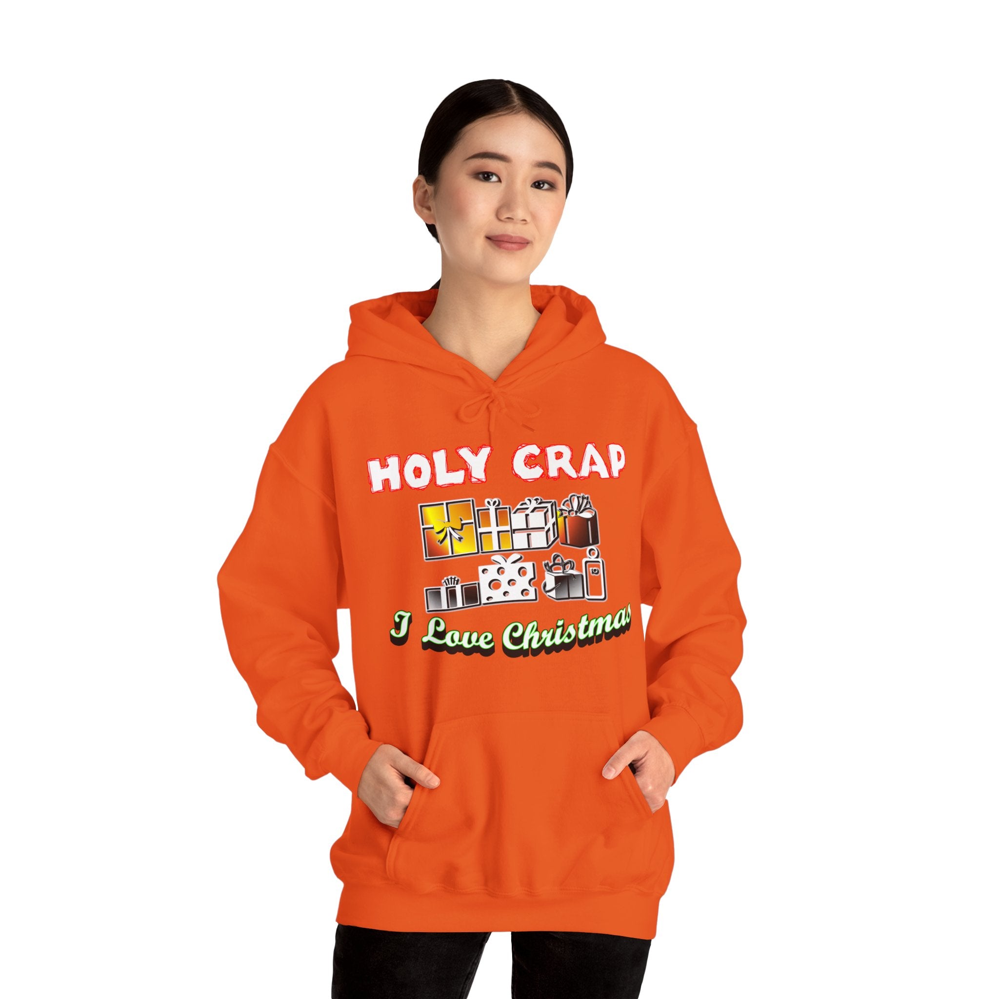 Holy Crap I Love Christmas - Hoodie