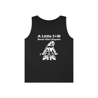 A Little S+M Never Hurt Anyone - Tank Top - Witty Twisters T-Shirts