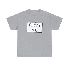 Kicks Me - Witty Twisters T-Shirts