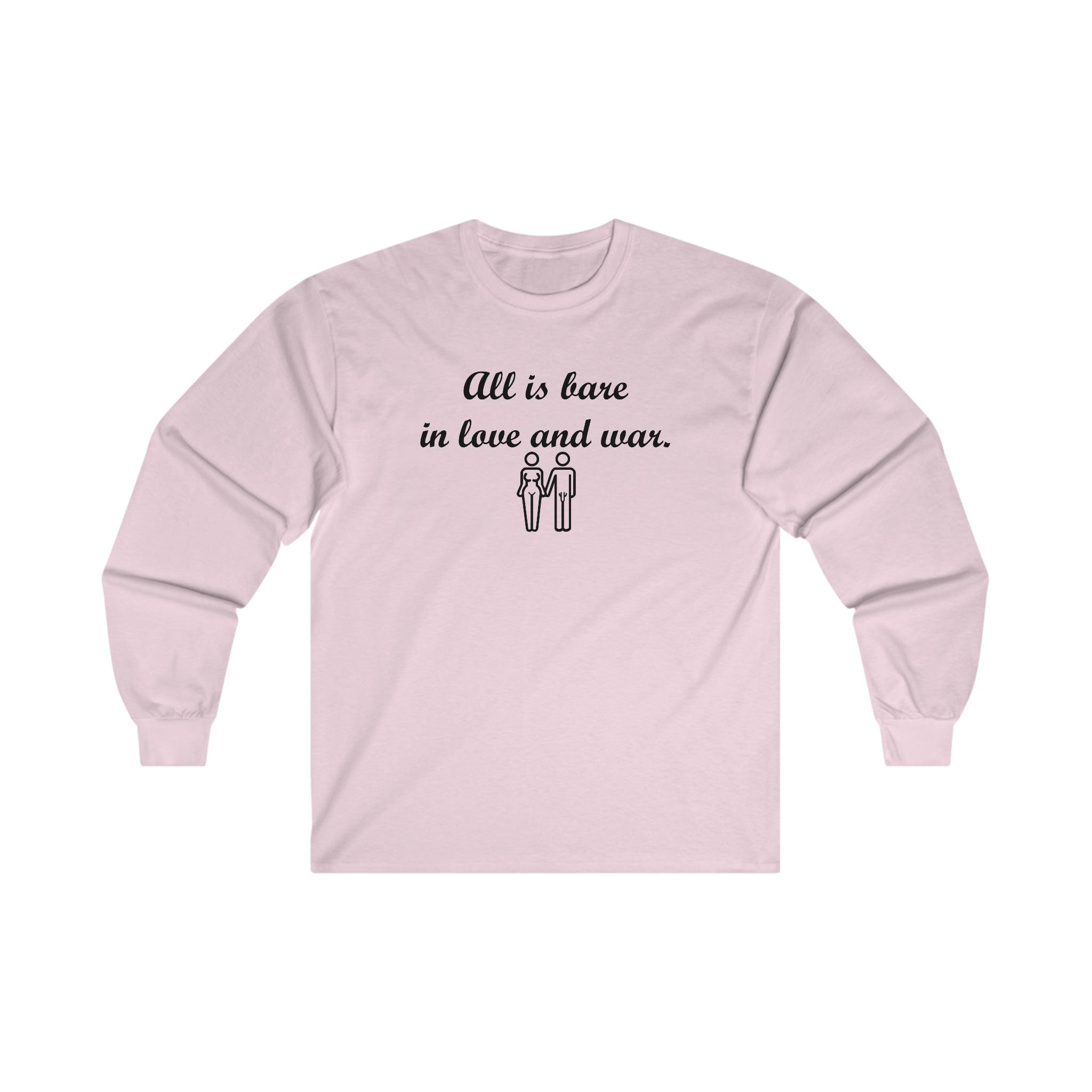 All Is Bare In Love And War - Long-Sleeve Tee - Witty Twisters Fashions