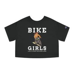 Bike Girls Like to ride the hard ones - Champion Crop Top - Witty Twisters Fashions