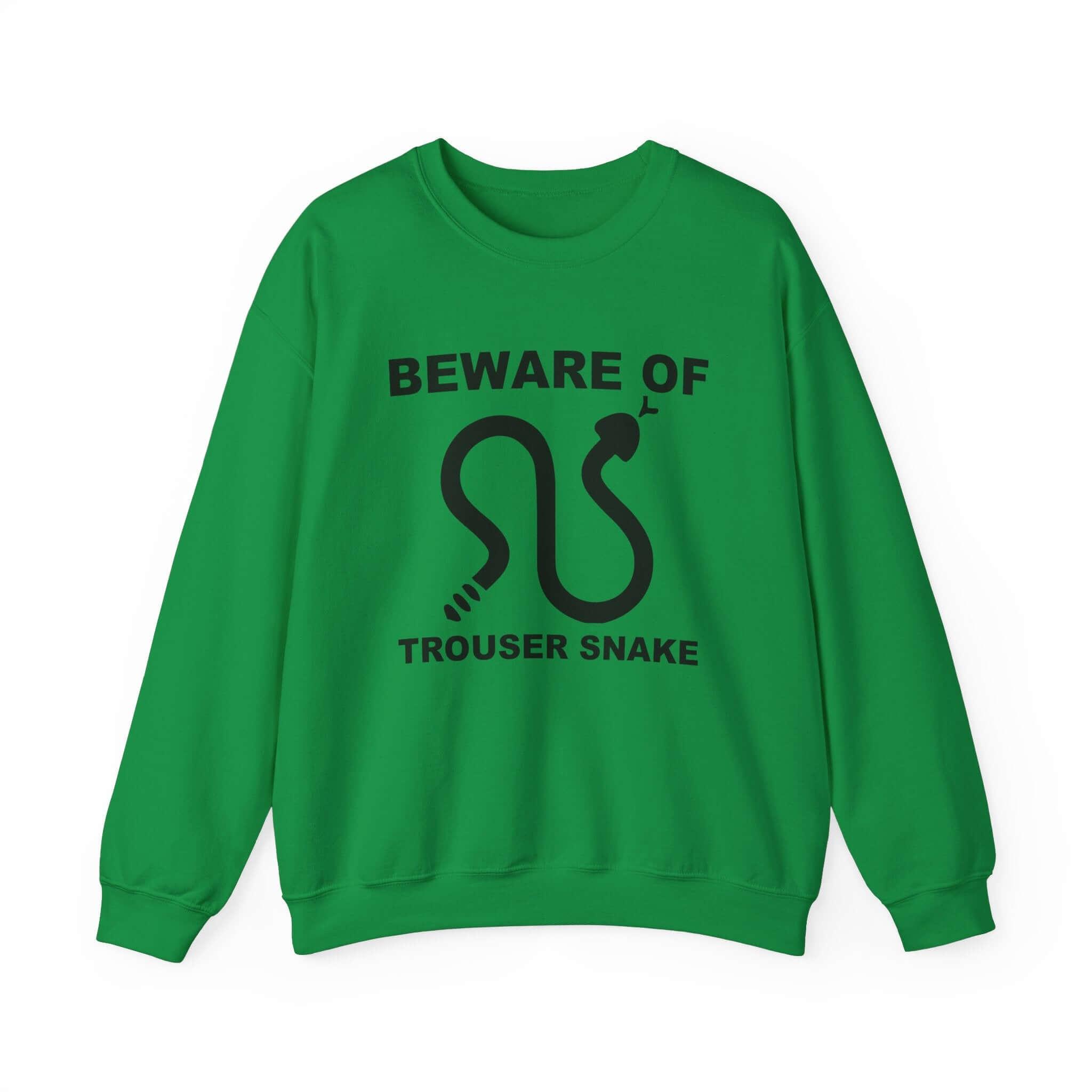 Beware Of Trouser Snake - Sweatshirt - Witty Twisters Fashions