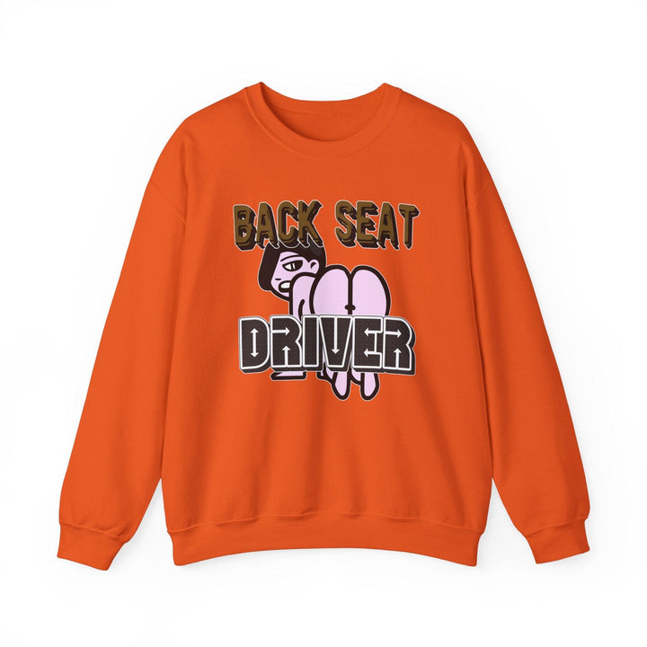 Back Seat Driver - Sweatshirt - Witty Twisters T-Shirts