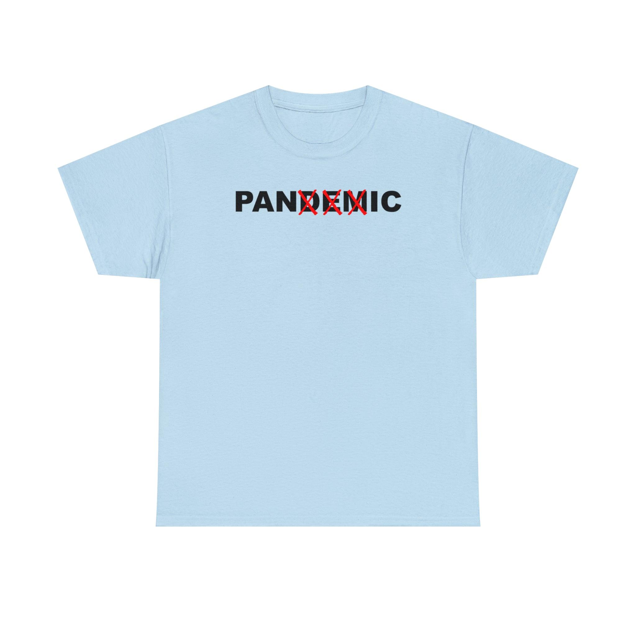 Pandemic Is Panic - T-Shirt - Witty Twisters Fashions