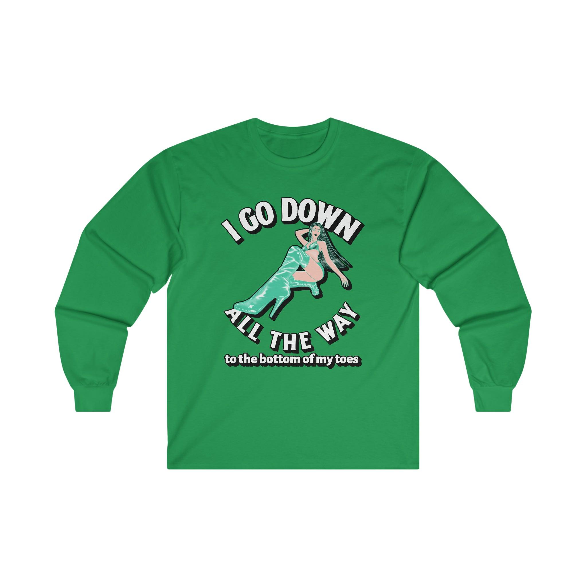 I Go Down All The Way To The Bottom Of My Toes (Long-Sleeve Tee) - Witty Twisters T-Shirts