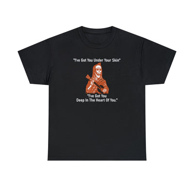 I've Got You Under Your Skin I've Got You Deep In The Heart Of You - Witty Twisters T-Shirts