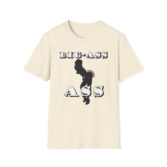 Big-Ass Ass - Softstyle T-shirt - Witty Twisters Fashions