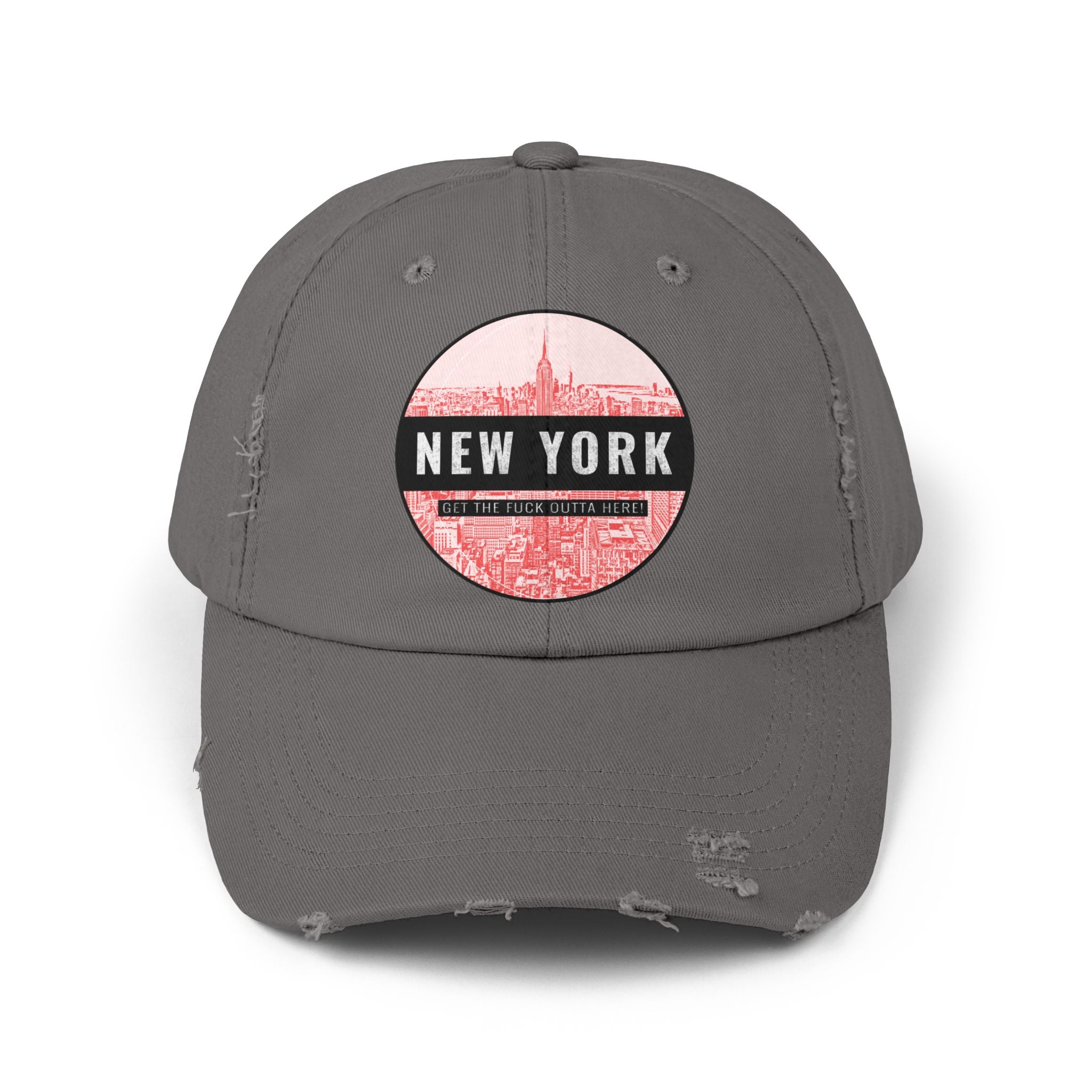 New York Get The Fuck Outta Here! - Cotton Twill Distressed Baseball Cap