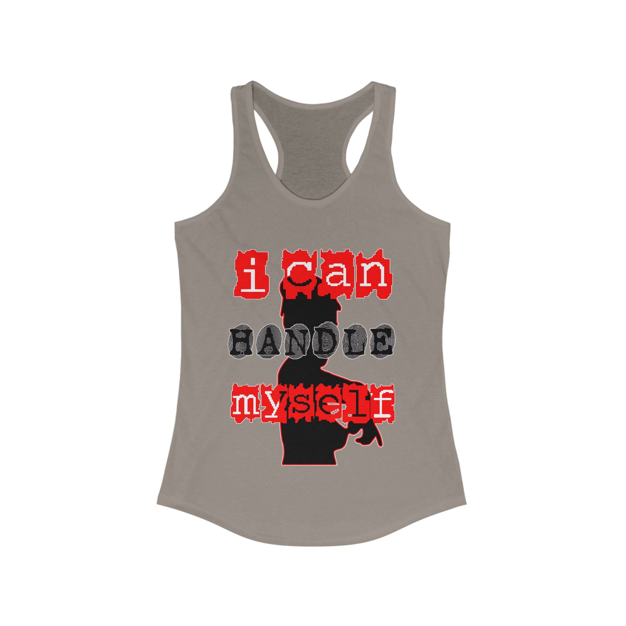 I Can Handle Myself - Women's Tank Top